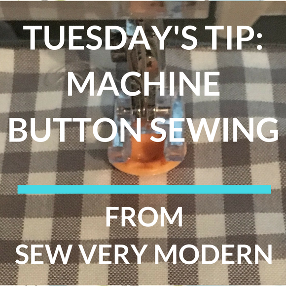 Tuesday's Tip - Machine Button Sewing
