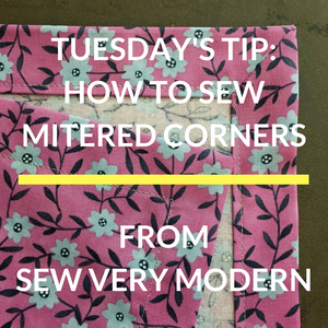 Tuesday's Tip - How to Sew Mitered Corners